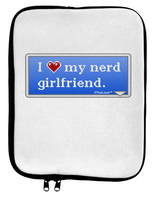 I Heart My Nerd Girlfriend - Retro 9 x 11.5 Tablet Sleeve by TooLoud-TooLoud-White-Black-Davson Sales