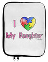 I Heart My Daughter - Autism Awareness 9 x 11.5 Tablet Sleeve by TooLoud-TooLoud-White-Black-Davson Sales