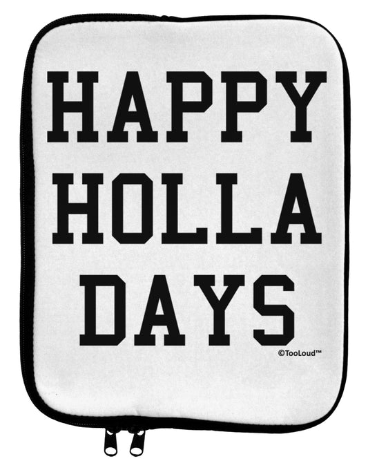 Happy Holla Days Text 9 x 11.5 Tablet Sleeve by TooLoud-TooLoud-White-Black-Davson Sales