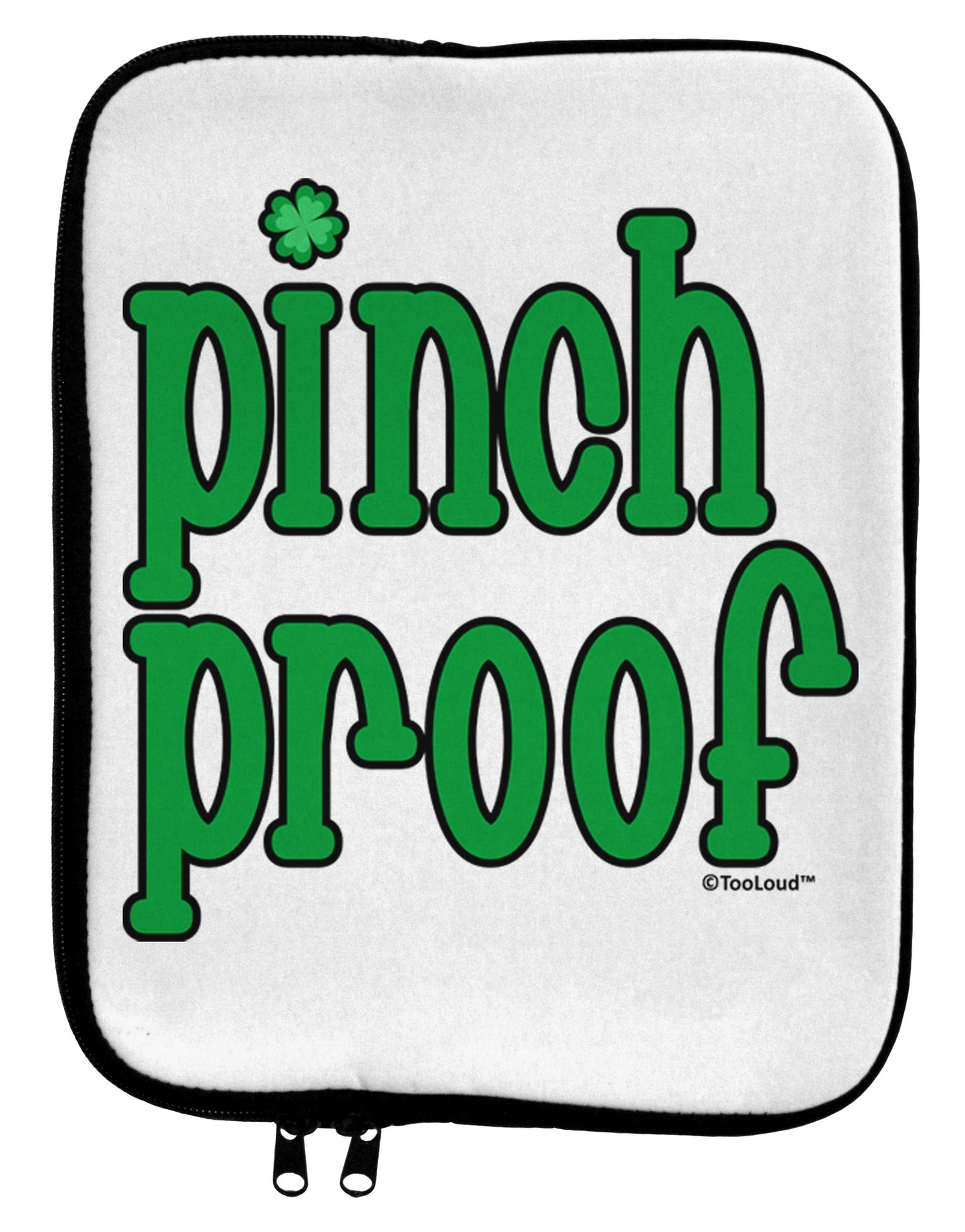 Pinch Proof - St. Patrick's Day 9 x 11.5 Tablet Sleeve by TooLoud-TooLoud-White-Black-Davson Sales