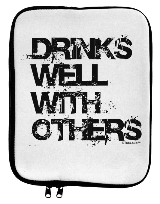 Drinks Well With Others 9 x 11.5 Tablet Sleeve by TooLoud-TooLoud-White-Black-Davson Sales