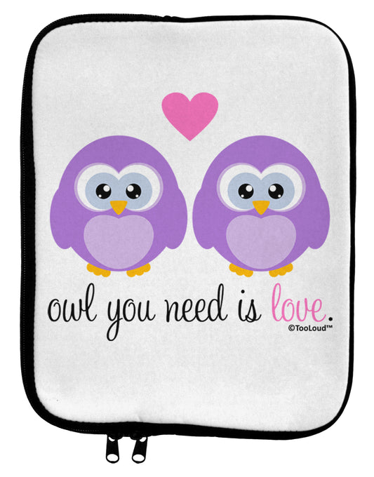 Owl You Need Is Love - Purple Owls 9 x 11.5 Tablet Sleeve by TooLoud-TooLoud-White-Black-Davson Sales
