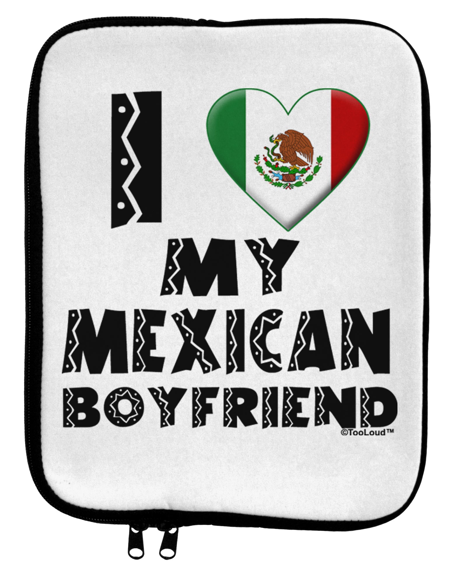 I Heart My Mexican Boyfriend 9 x 11.5 Tablet Sleeve by TooLoud-TooLoud-White-Black-Davson Sales