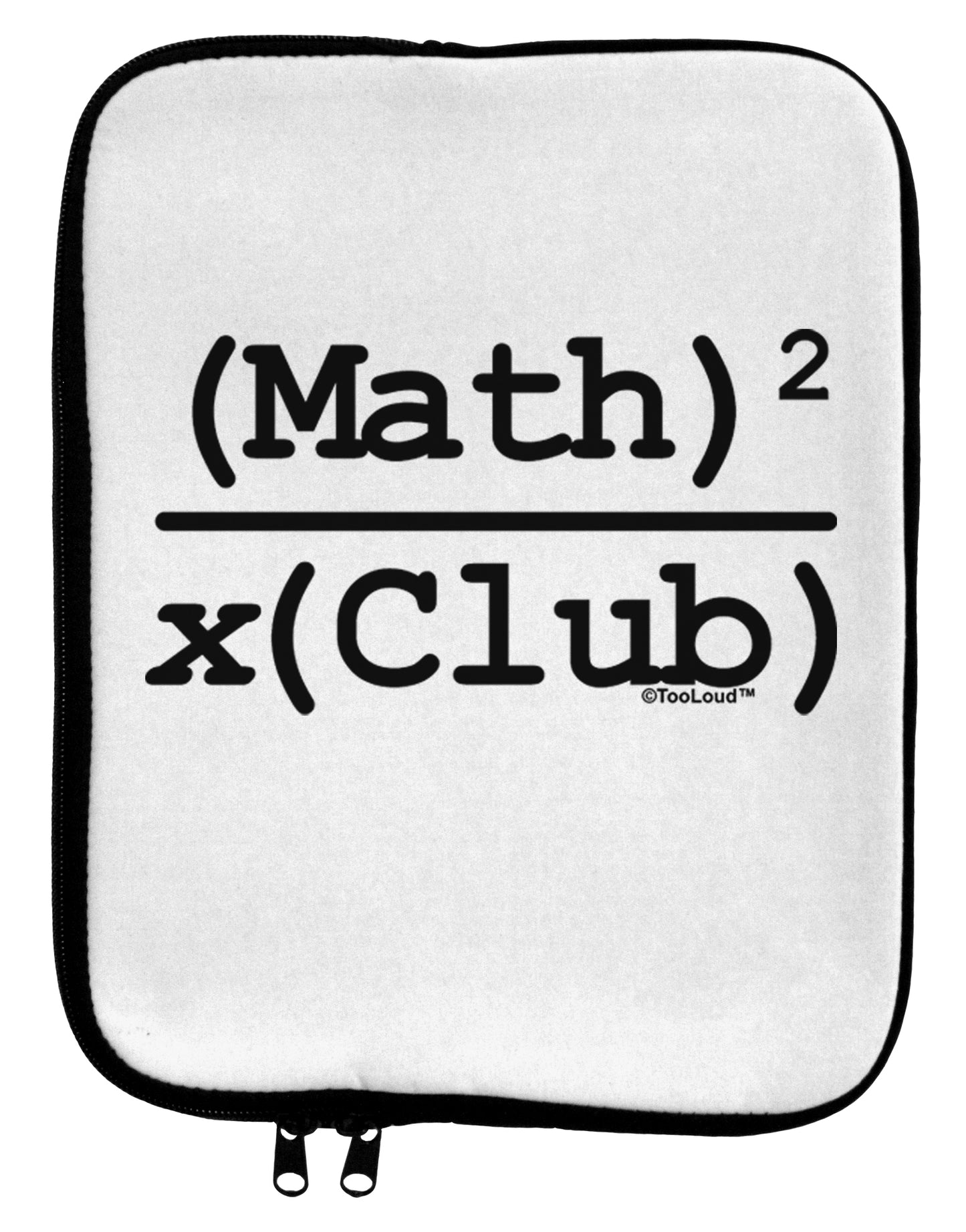 Math Club 9 x 11.5 Tablet Sleeve by TooLoud-TooLoud-White-Black-Davson Sales