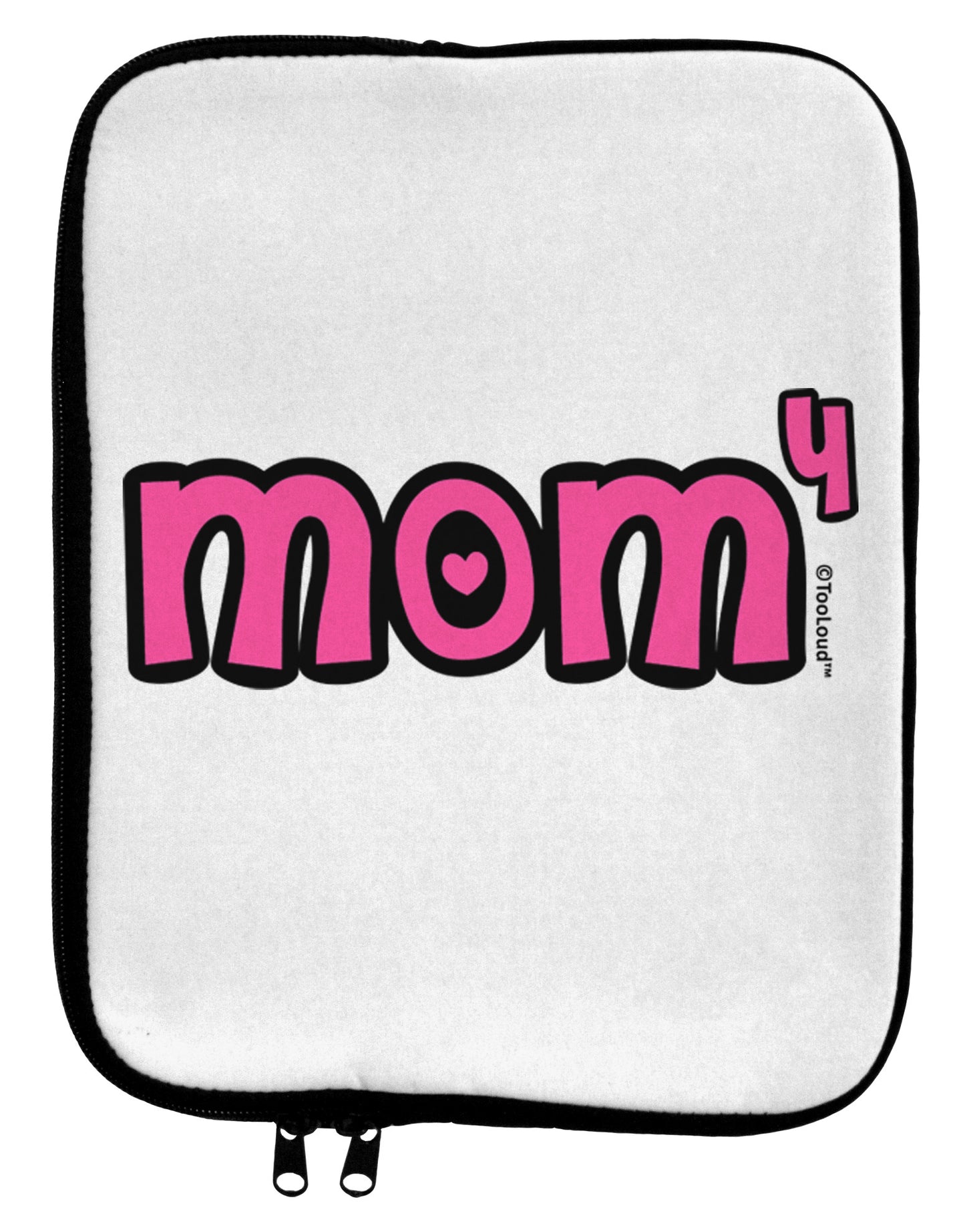Mom to the Fourth Power - Cute Mom of 4 Design 9 x 11.5 Tablet Sleeve by TooLoud-TooLoud-White-Black-Davson Sales