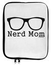 Nerd Mom - Glasses 9 x 11.5 Tablet Sleeve by TooLoud-TooLoud-White-Black-Davson Sales