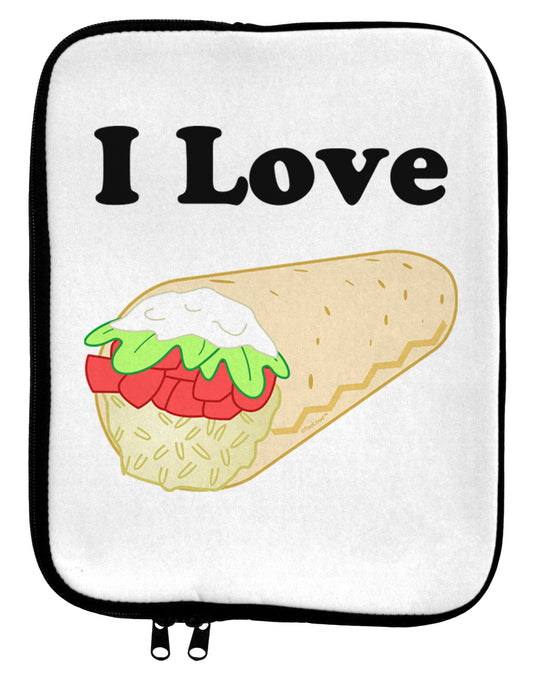 I Love Burritos - Funny Food 9 x 11.5 Tablet Sleeve-TooLoud-White-Black-Davson Sales
