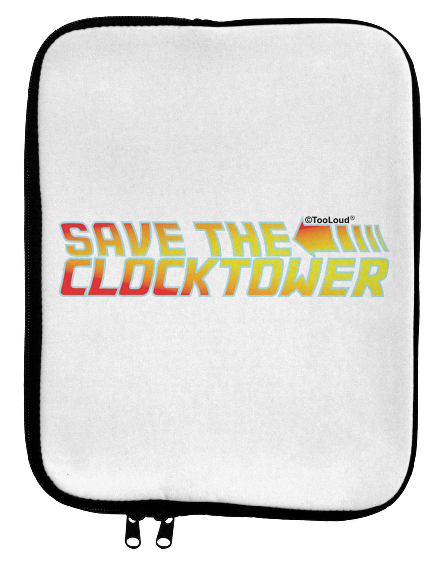 Save The Clock Tower 9 x 11.5 Tablet Sleeve by TooLoud-TooLoud-White-Black-Davson Sales