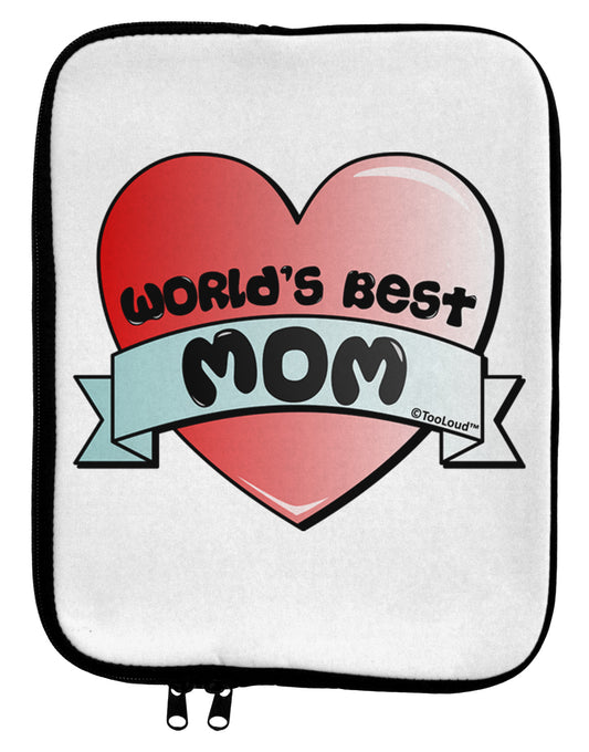 World's Best Mom - Heart Banner Design 9 x 11.5 Tablet Sleeve by TooLoud-TooLoud-White-Black-Davson Sales