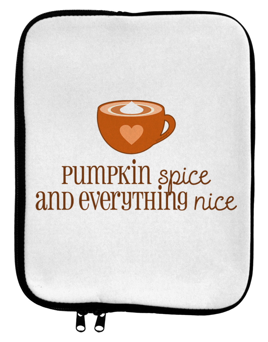 Pumpkin Spice and Everything Nice 9 x 11.5 Tablet Sleeve-TooLoud-White-Black-Davson Sales