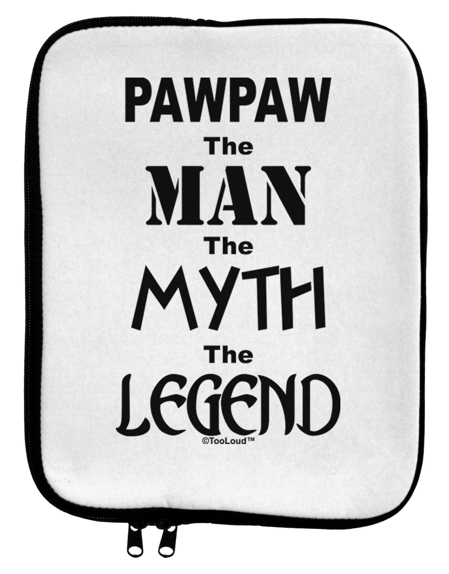 Pawpaw The Man The Myth The Legend 9 x 11.5 Tablet Sleeve by TooLoud-TooLoud-White-Black-Davson Sales