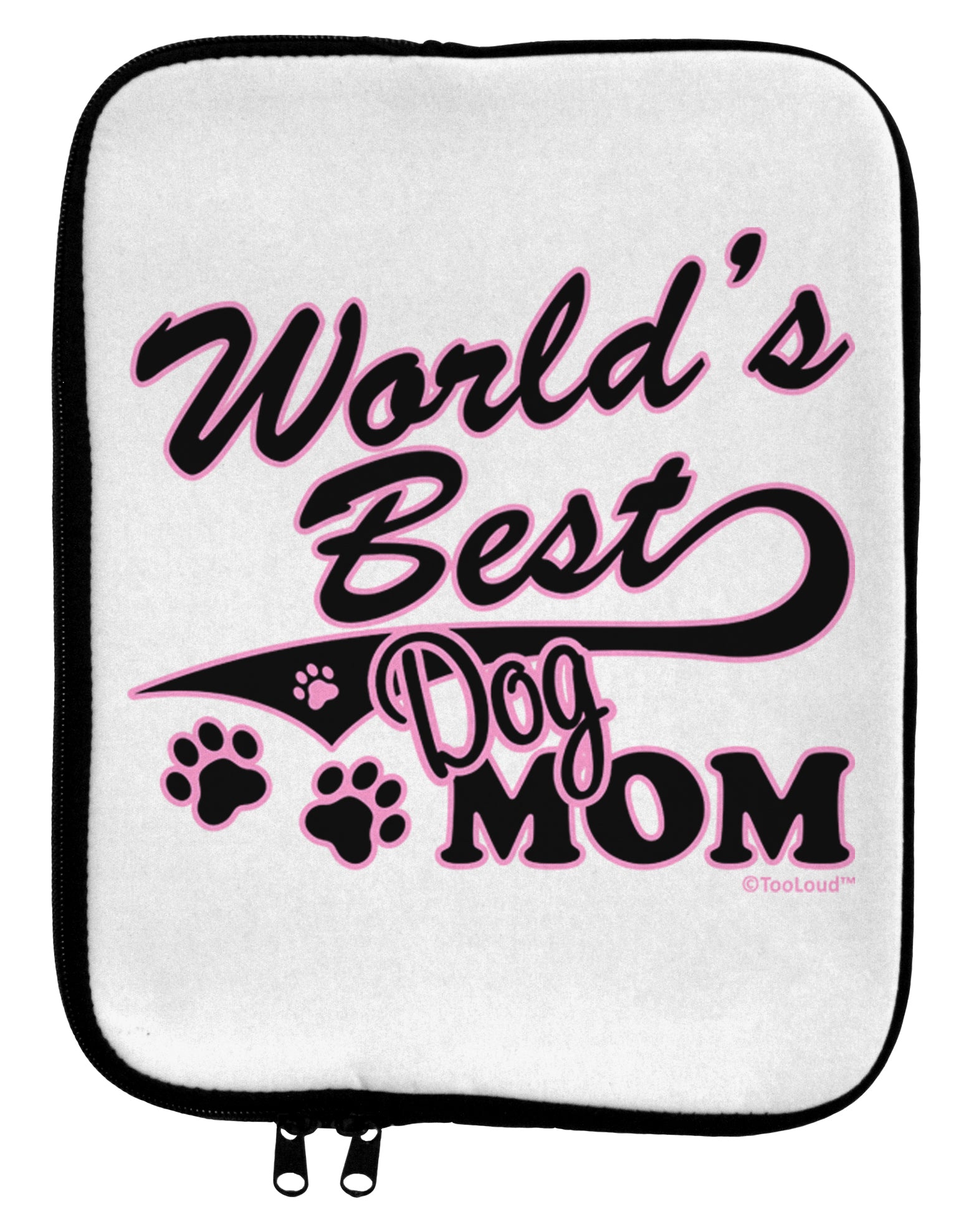 World's Best Dog Mom 9 x 11.5 Tablet Sleeve by TooLoud-TooLoud-White-Black-Davson Sales