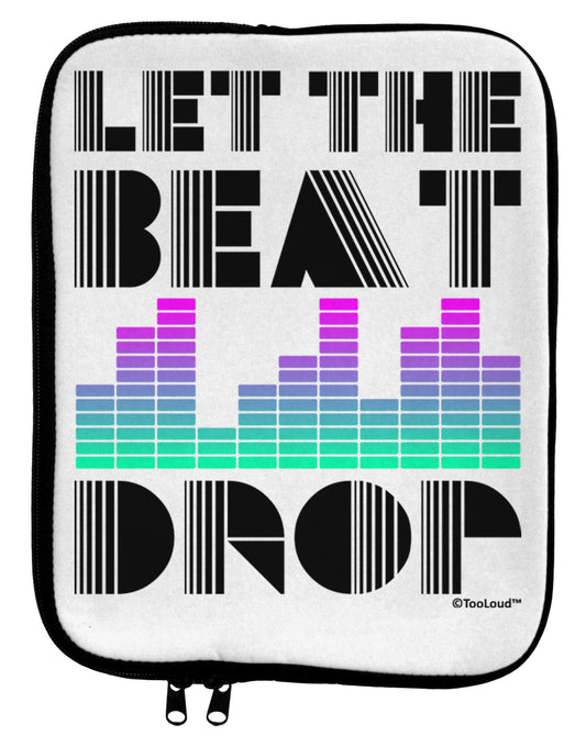 Let the Beat Drop Design 9 x 11.5 Tablet Sleeve by TooLoud-TooLoud-White-Black-Davson Sales