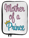 Mother of a Prince - Matching Mom and Son Design 9 x 11.5 Tablet Sleeve by TooLoud-TooLoud-White-Black-Davson Sales