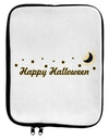 Happy Halloween Crescent Moon and Stars 9 x 11.5 Tablet Sleeve-TooLoud-White-Black-Davson Sales