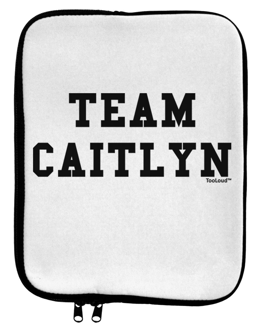 Team Caitlyn 9 x 11.5 Tablet Sleeve by TooLoud-TooLoud-White-Black-Davson Sales