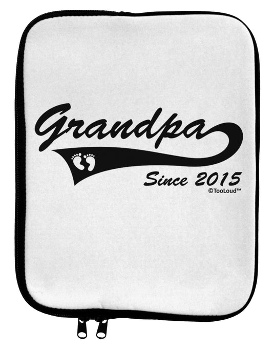 Grandpa Since 2015 9 x 11.5 Tablet Sleeve by TooLoud-TooLoud-White-Black-Davson Sales