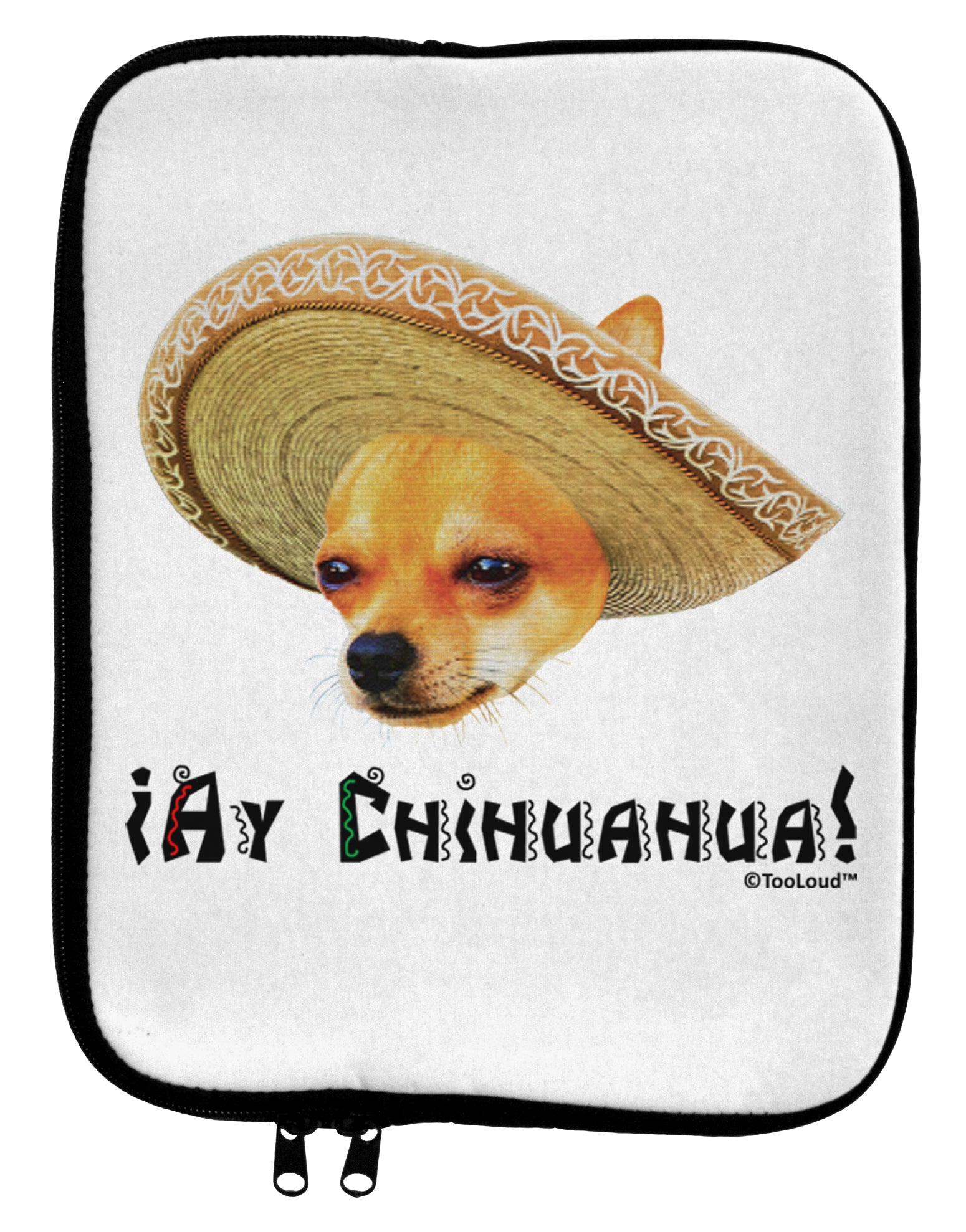 Chihuahua Dog with Sombrero - Ay Chihuahua 9 x 11.5 Tablet Sleeve by TooLoud-TooLoud-White-Black-Davson Sales