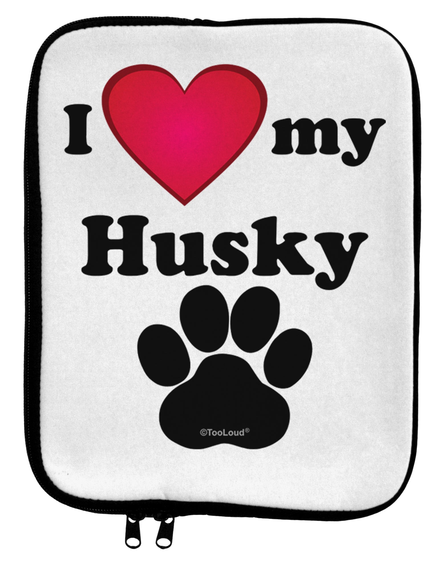 I Heart My Husky 9 x 11.5 Tablet Sleeve by TooLoud-TooLoud-White-Black-Davson Sales