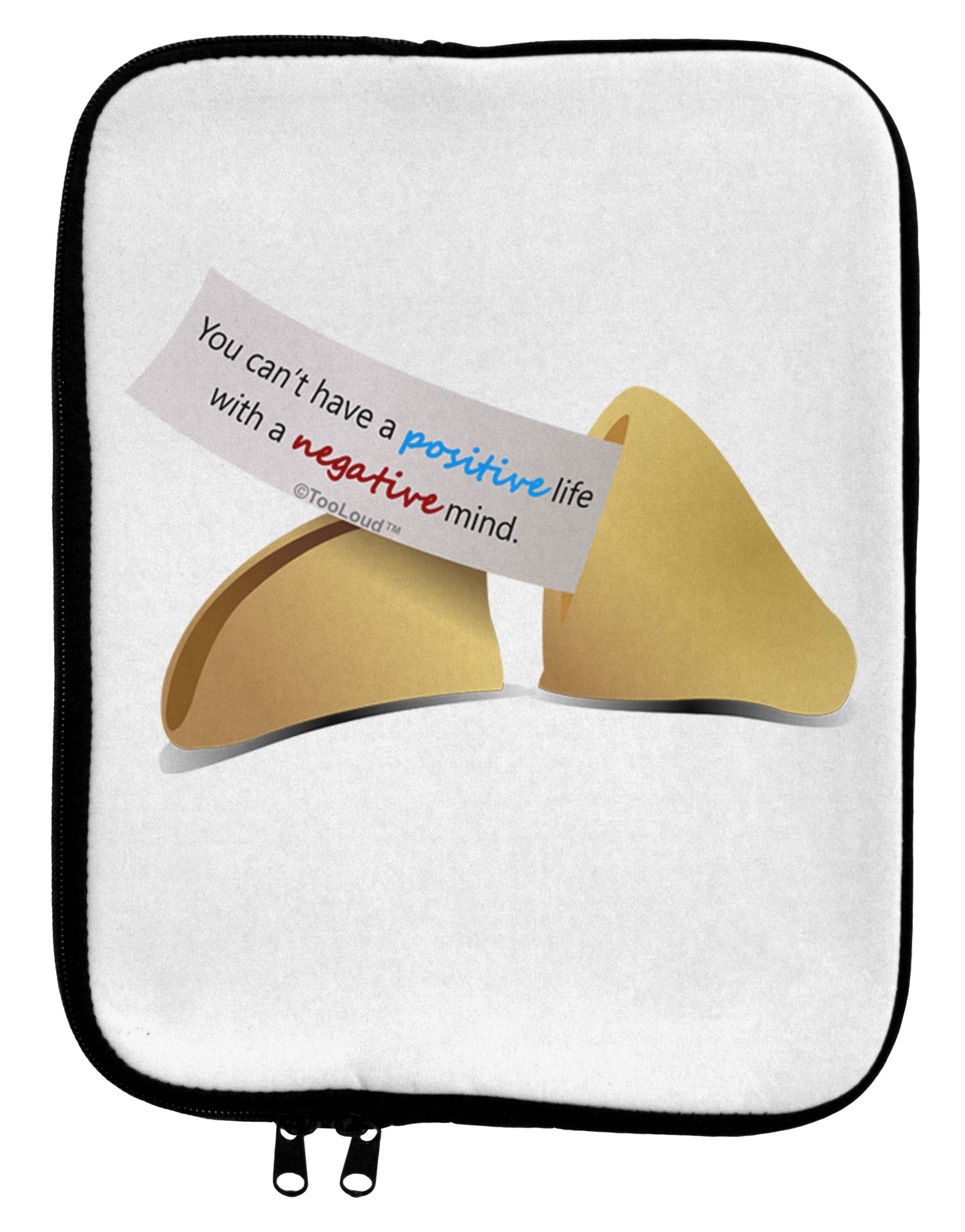Positive Life - Fortune Cookie 9 x 11.5 Tablet Sleeve-TooLoud-White-Black-Davson Sales