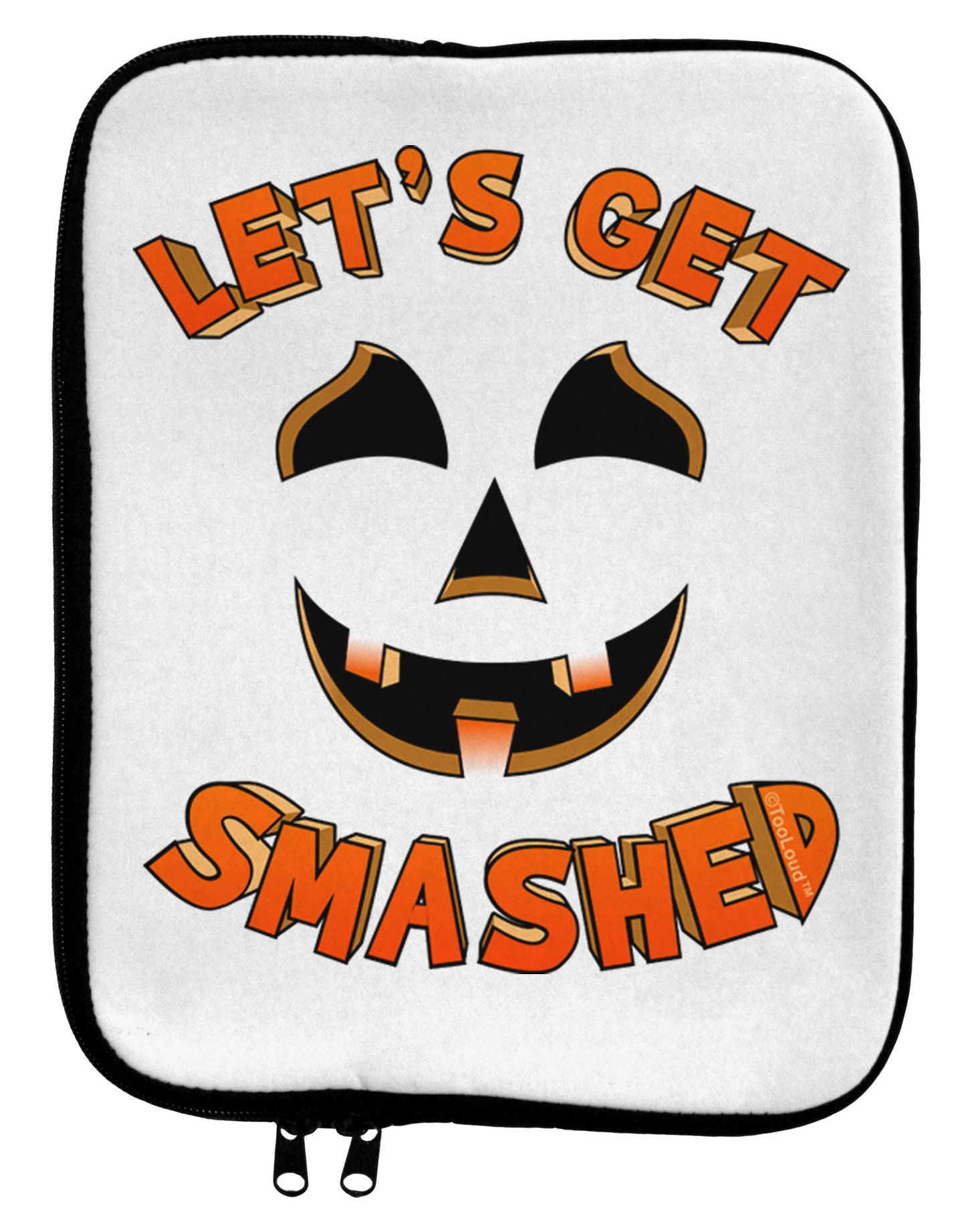Let's Get Smashed Pumpkin 9 x 11.5 Tablet Sleeve by TooLoud-TooLoud-White-Black-Davson Sales