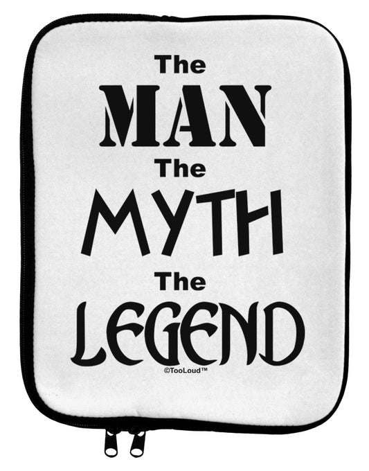 The Man The Myth The Legend 9 x 11.5 Tablet Sleeve by TooLoud-TooLoud-White-Black-Davson Sales