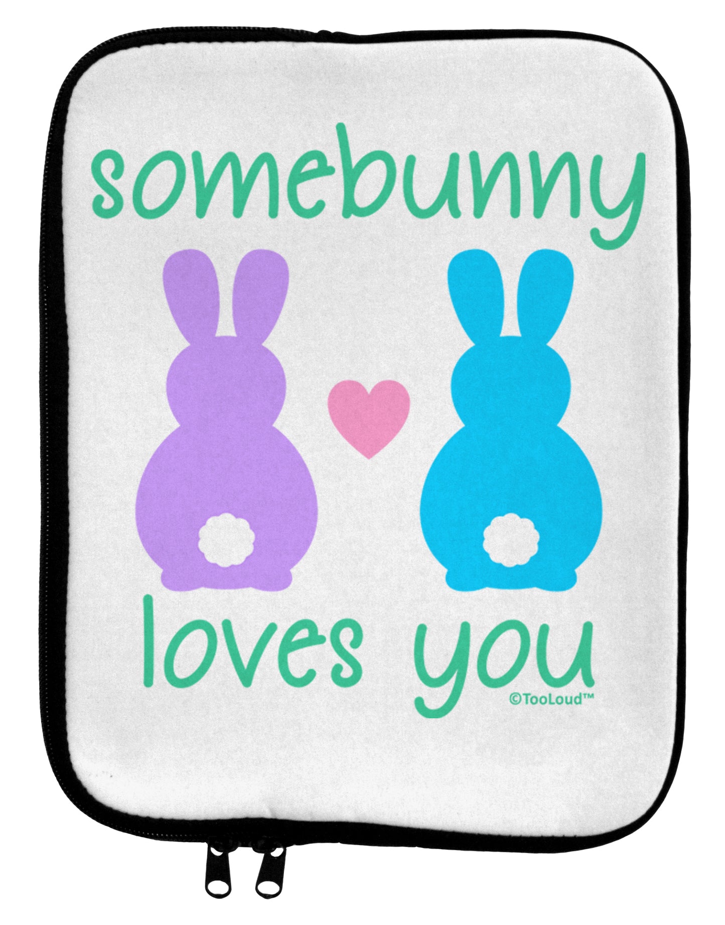 Somebunny Loves You 9 x 11.5 Tablet Sleeve by TooLoud-TooLoud-White-Black-Davson Sales