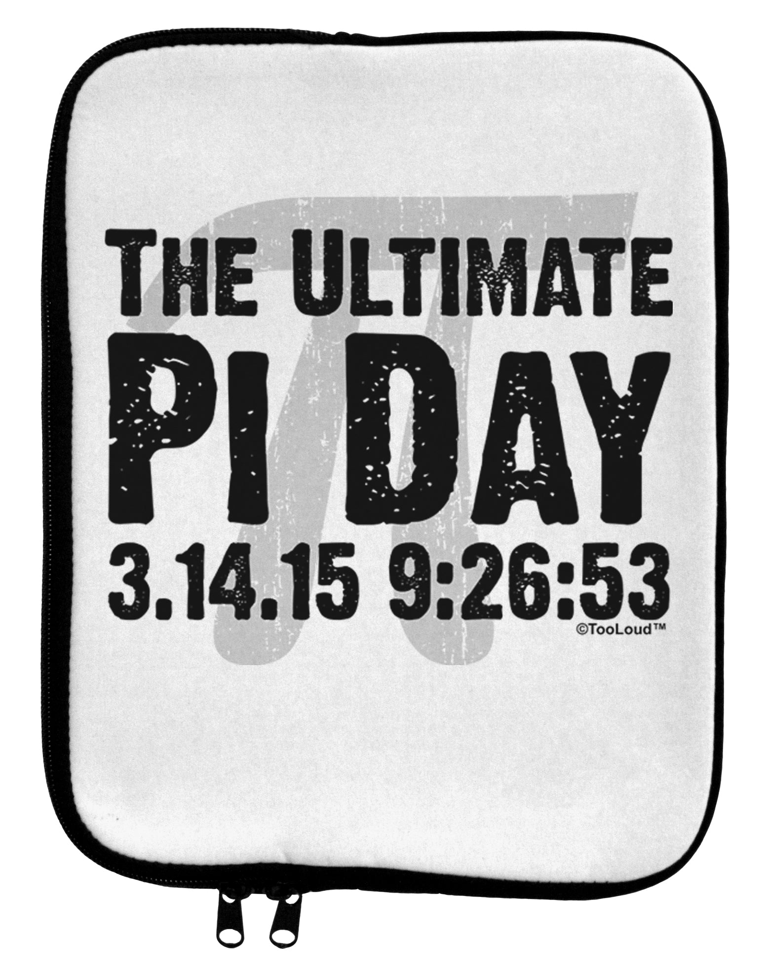 The Ultimate Pi Day Text 9 x 11.5 Tablet Sleeve by TooLoud-TooLoud-White-Black-Davson Sales