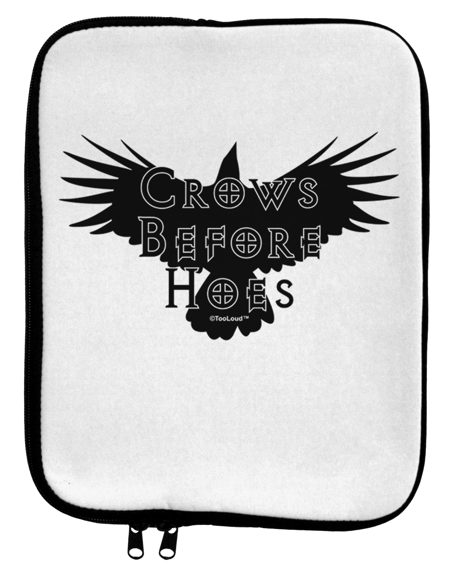 Crows Before Hoes Design 9 x 11.5 Tablet Sleeve by TooLoud-TooLoud-White-Black-Davson Sales