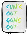 Suns Out Guns Out - Gradient Colors 9 x 11.5 Tablet Sleeve by TooLoud-TooLoud-White-Black-Davson Sales