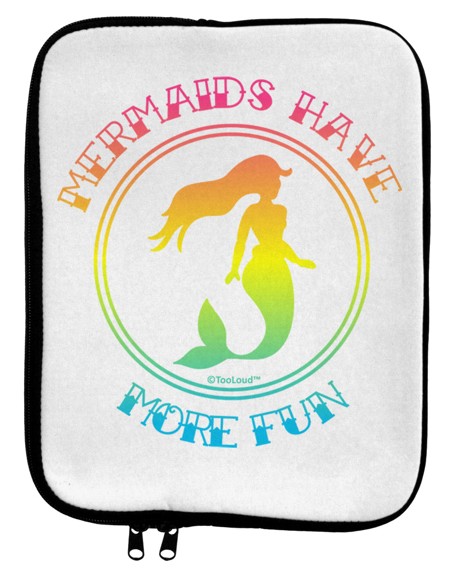 Mermaids Have More Fun - Beachy Colors 9 x 11.5 Tablet Sleeve by TooLoud-TooLoud-White-Black-Davson Sales