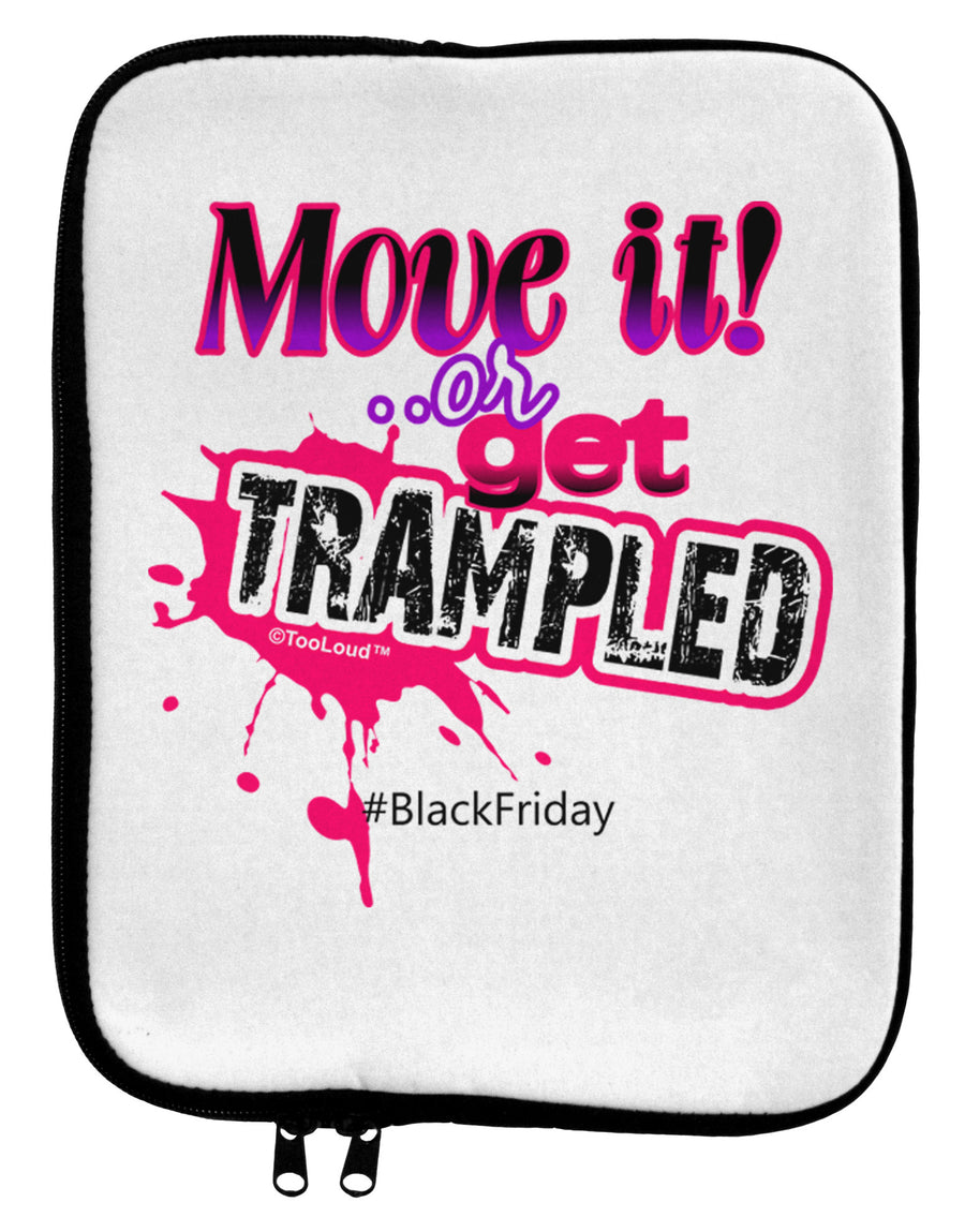 Move It Or Get Trampled 9 x 11.5 Tablet Sleeve-TooLoud-White-Black-Davson Sales