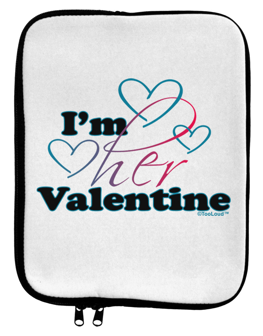 I'm HER Valentine 9 x 11.5 Tablet Sleeve-TooLoud-White-Black-Davson Sales