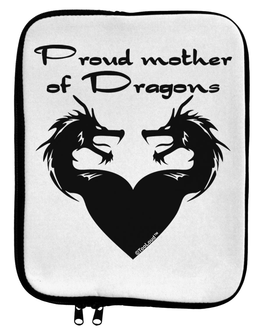 Proud Mother of Dragons 9 x 11.5 Tablet Sleeve by TooLoud-TooLoud-White-Black-Davson Sales