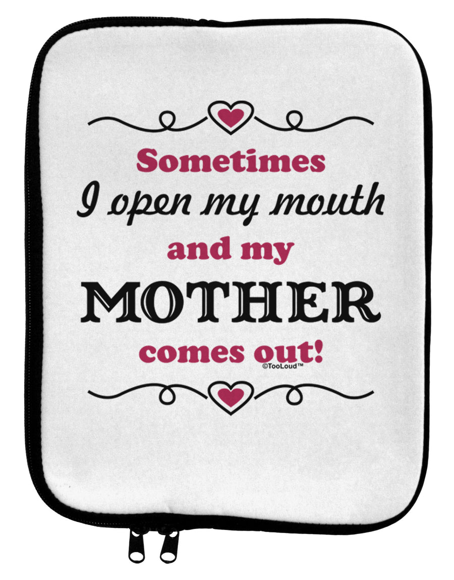 My Mother Comes Out 9 x 11.5 Tablet Sleeve-TooLoud-White-Black-Davson Sales