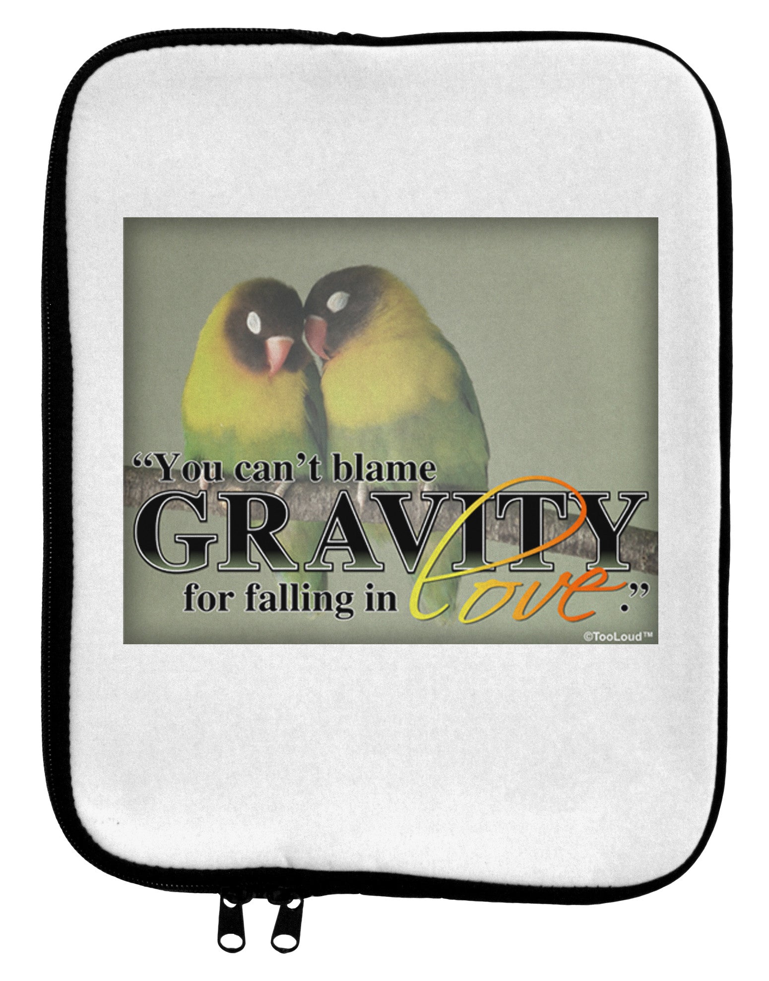 Can't Blame Gravity 9 x 11.5 Tablet Sleeve-TooLoud-White-Black-Davson Sales