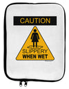 Slippery When Wet 9 x 11.5 Tablet Sleeve-TooLoud-White-Black-Davson Sales