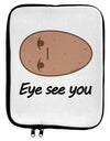 Potato - Eye See You 9 x 11.5 Tablet Sleeve-TooLoud-White-Black-Davson Sales