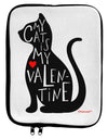 My Cat Is My Valentine 9 x 11.5 Tablet Sleeve by TooLoud-TooLoud-White-Black-Davson Sales