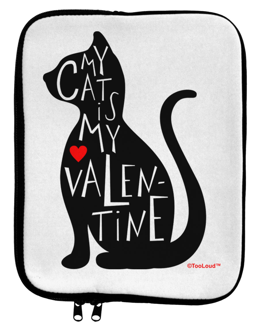 My Cat Is My Valentine 9 x 11.5 Tablet Sleeve by TooLoud-TooLoud-White-Black-Davson Sales