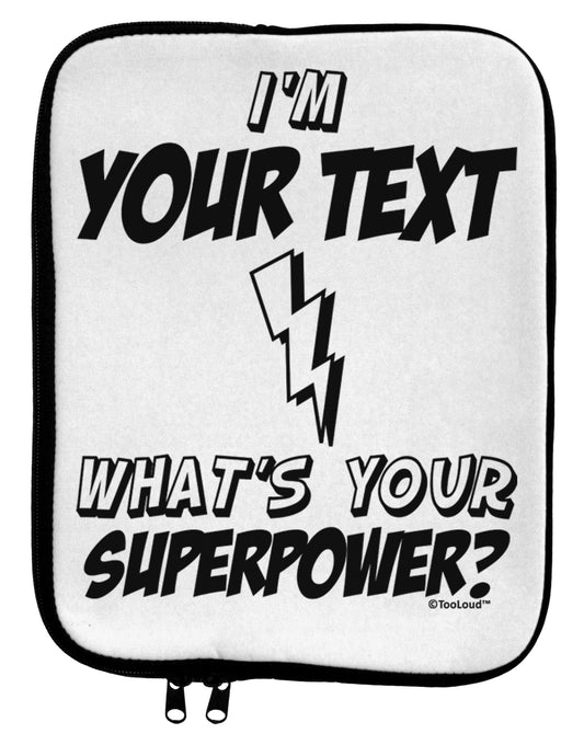 Personalized I'm -Customizable- What's Your Superpower 9 x 11.5 Tablet Sleeve by TooLoud-Hats-TooLoud-White-Black-Davson Sales