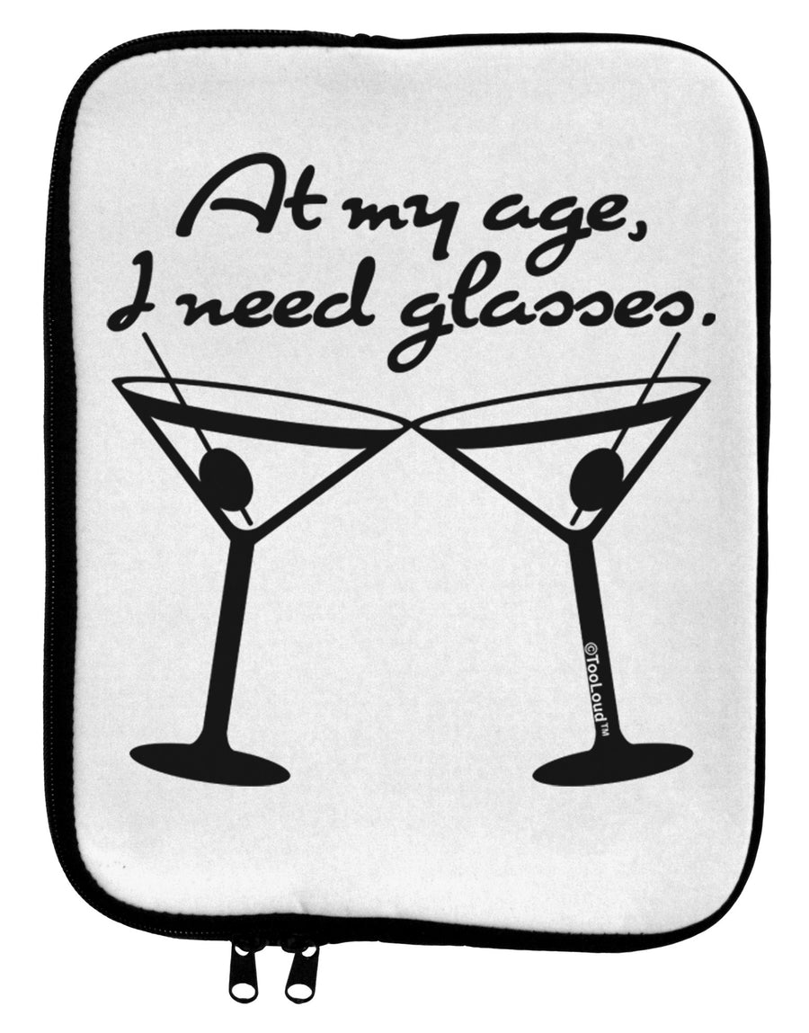 At My Age I Need Glasses - Martini 9 x 11.5 Tablet Sleeve by TooLoud-TooLoud-White-Black-Davson Sales