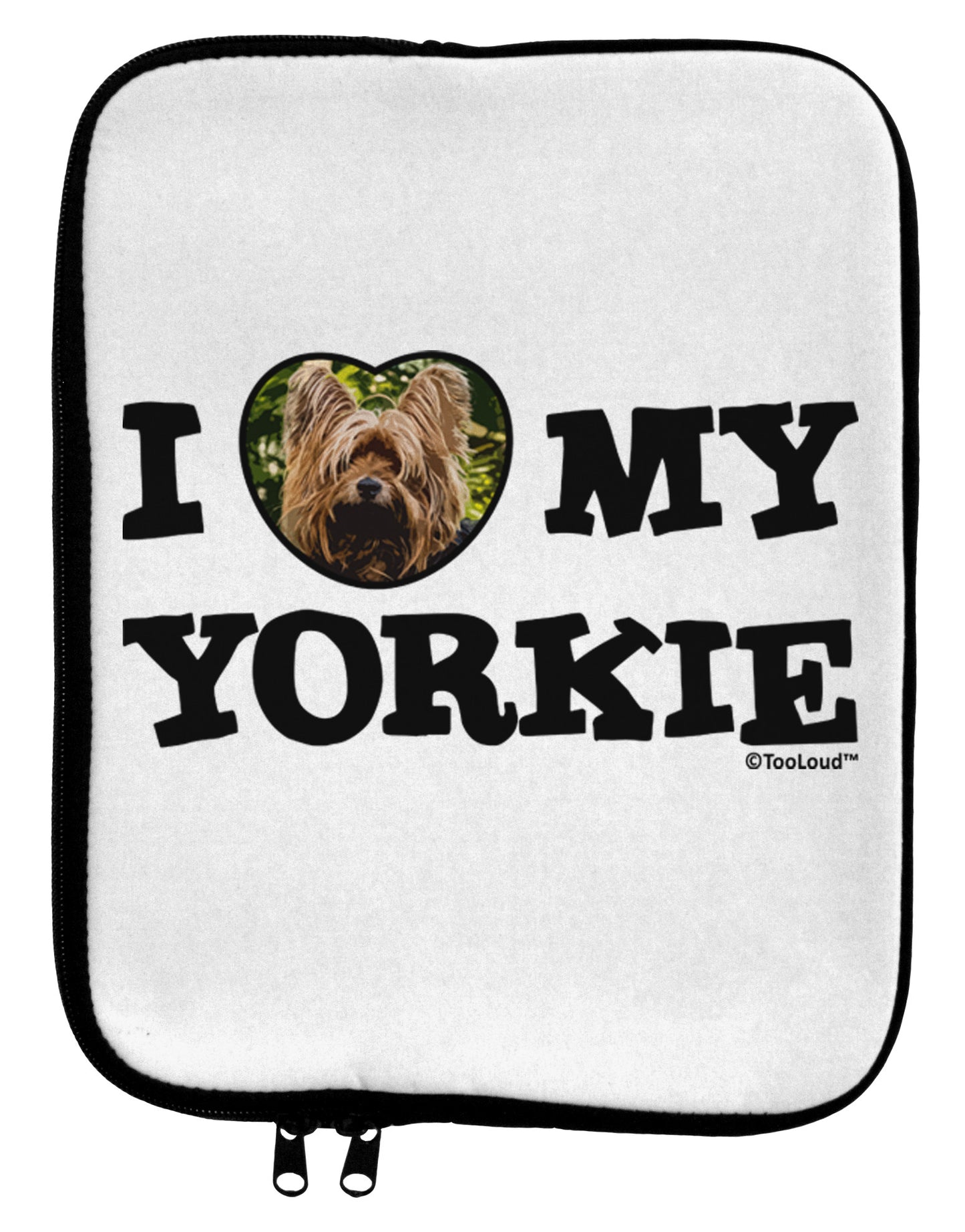 I Heart My Yorkie 9 x 11.5 Tablet Sleeve by TooLoud-TooLoud-White-Black-Davson Sales