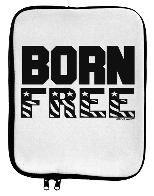 Born Free 9 x 11.5 Tablet Sleeve by TooLoud-TooLoud-White-Black-Davson Sales