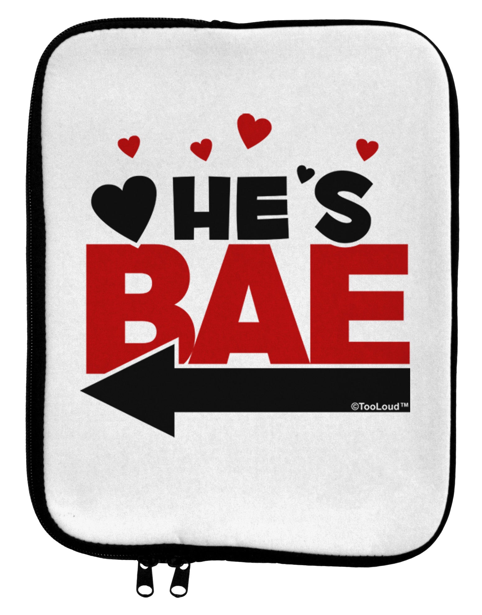 He's BAE - Left Arrow 9 x 11.5 Tablet Sleeve-TooLoud-White-Black-Davson Sales