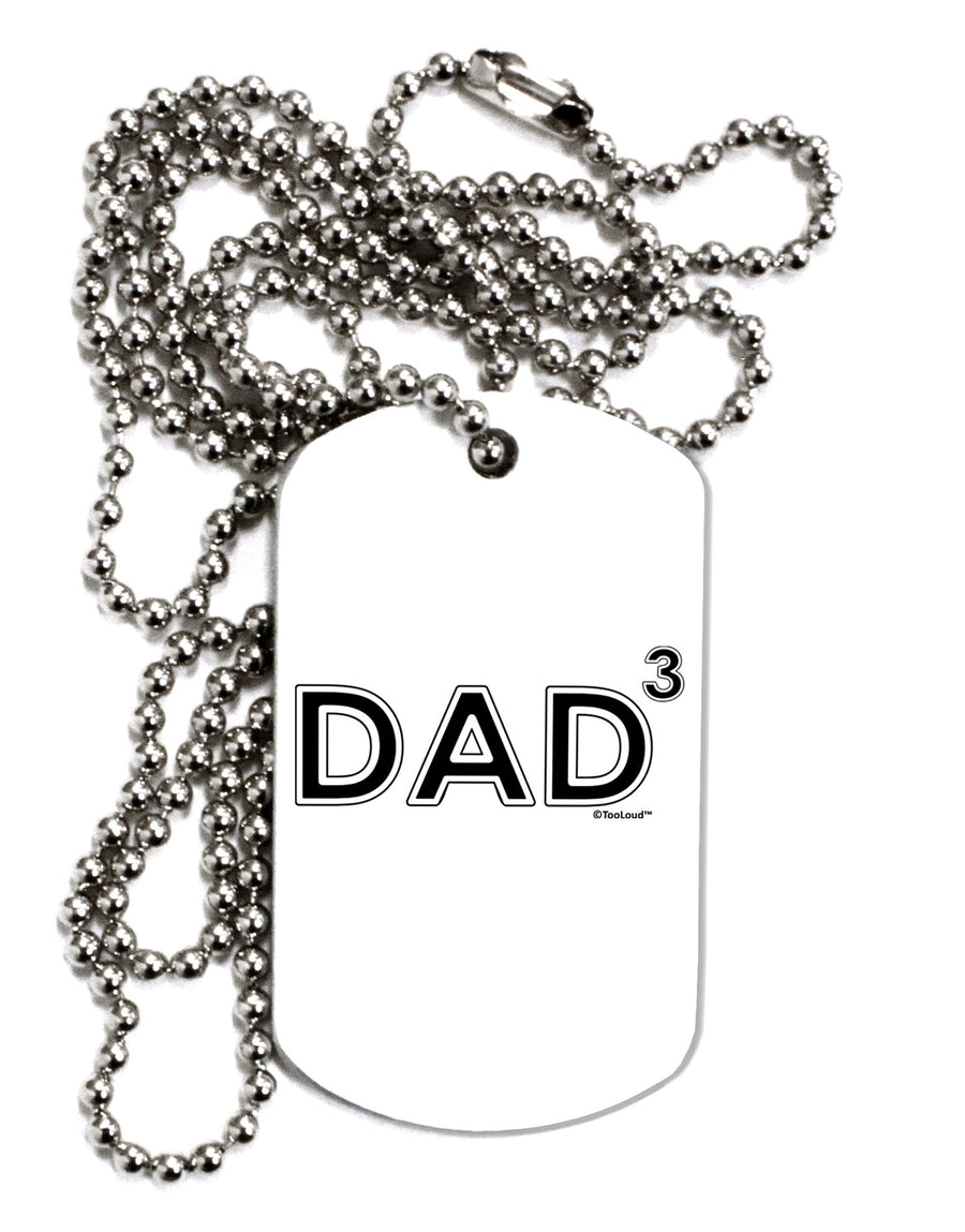 Dad Cubed - Dad of Three Adult Dog Tag Chain Necklace-Dog Tag Necklace-TooLoud-White-Davson Sales