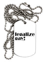 Legalize Gay Adult Dog Tag Chain Necklace-Dog Tag Necklace-TooLoud-White-Davson Sales