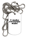 I Make Awesome Kids Adult Dog Tag Chain Necklace by TooLoud-Dog Tag Necklace-TooLoud-White-Davson Sales