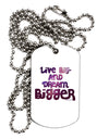 Live Big & Dream Bigger Adult Dog Tag Chain Necklace-Dog Tag Necklace-TooLoud-1 Piece-Davson Sales