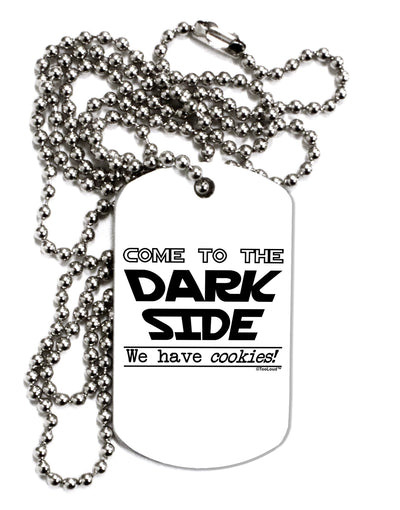 Come To The Dark Side - Cookies Adult Dog Tag Chain Necklace by TooLoud-TooLoud-1 Piece-Davson Sales